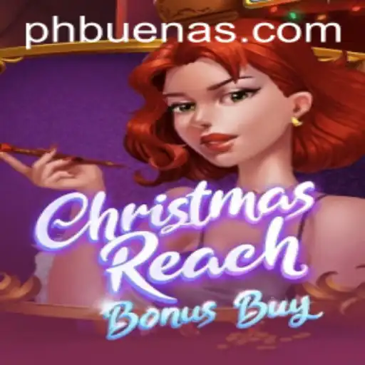 Exploring the Exciting World of ChristmasReachBonusBuy: A New Gaming Phenomenon Linking Buenas PH