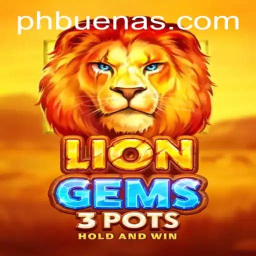 Discover the Adventure of LionGems3pots with Buenas PH
